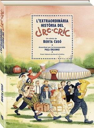 Extraordinària història del Circ Cric, L' | 9788419605405 | Cusó, Berta
