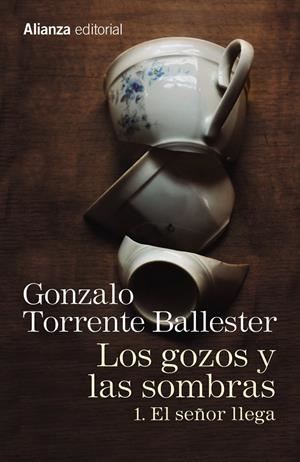 Gozos y las sombras 1, Los : El señor llega | 9788491045755 | Torrente Ballester, Gonzalo