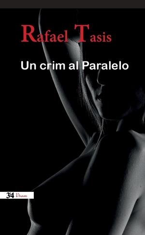 Crim al Paralelo, Un | 9788475029894 | Tasis, Rafael