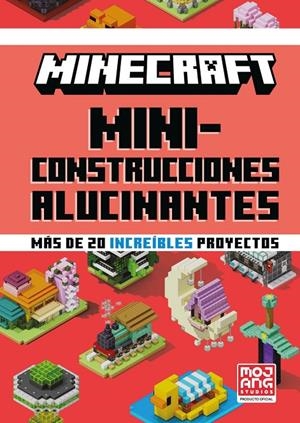 Minecraft Oficial : Miniconstrucciones alucinantes | 9788410643673 | Mojang AB