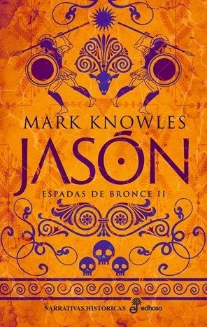 Espadas de bronce II : Jasón | 9788435064484 | Knowles, Mark