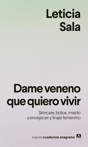 Dame veneno que quiero vivir | 9788433949615 | Sala, Leticia