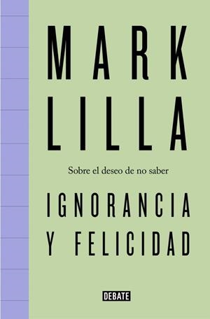 Ignorancia y felicidad | 9791387600716 | Lilla, Mark