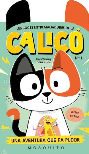 Calicó 1 : Les boges entremaliadures de la Calicó | 9788410417663 | Vaisberg, Diego