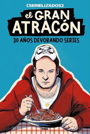 Gran atracón, El | 9788491879459 | Serielizados