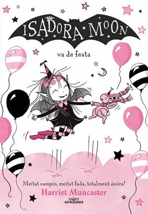 Isadora Moon 15, La : La Isadora Moon va de festa | 9791387741563 | Muncaster, Harriet