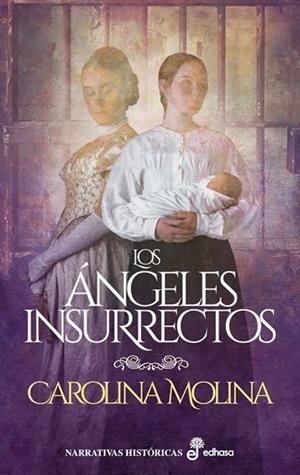 Los ángeles insurrectos | 9788435064545 | Molina, Carolina