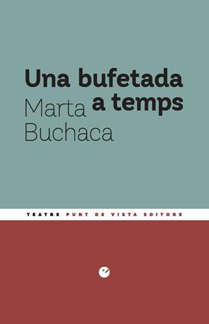 Bufetada a temps, Una | 9791387624576 | Buchaca Alemany, Marta