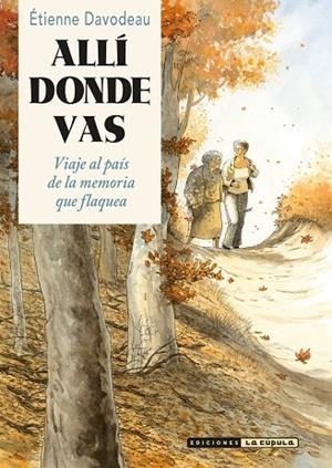Allí donde vas | 9788410264618 | Davodeau, Etienne / Étienne, Etienne