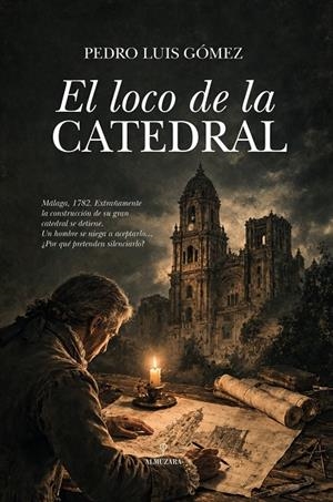 Loco de la catedral, El | 9791370203214 | Gomez Carmona, Pedro Luis