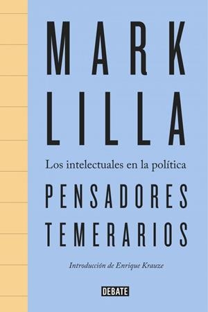 Pensadores temerarios | 9788499926094 | Lilla, Mark