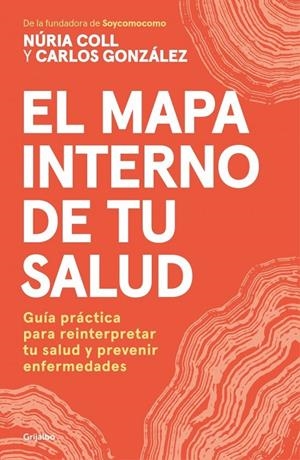 Mapa interno de tu salud, El | 9788425373589 | Coll, Nuria / González Alvarez, Carlos