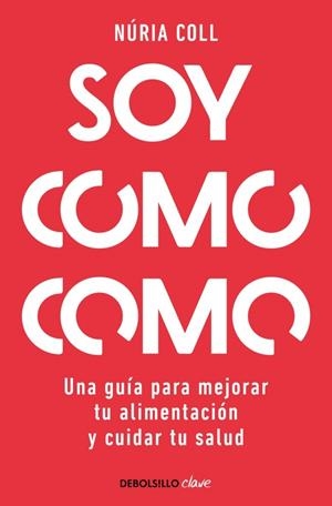 Soy como como | 9788466378048 | Coll, Nuria
