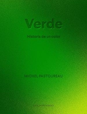 Verde : Historia de un color | 9788410380066 | Pastoureau, Michel