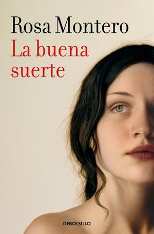 Buena suerte, La | 9788466356237 | Montero, Rosa