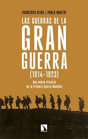 Guerras de la Gran Guerra (1914-1923), Las | 9788410676251 | Veiga, Francisco / Martín, Pablo