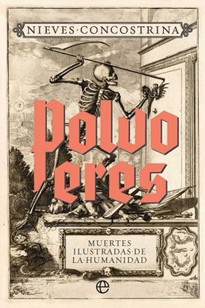 Polvo eres : Muertes ilustradas de la humanidad | 9788410943438 | Concostrina, Nieves