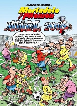 Magos del Humor Mortadelo y Filemón 188 : Mundial 2018 | 9788402432032 | Ibáñez, Francisco