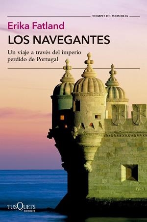 Navegantes, Los : Un viaje a través del imperio perdido de Portugal | 9788411077927 | Fatland, Erika