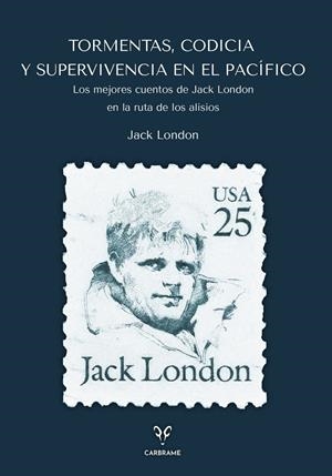 Tormentas, Codicia y Supervivencia en el Pacífico | 9788412949063 | London, Jack