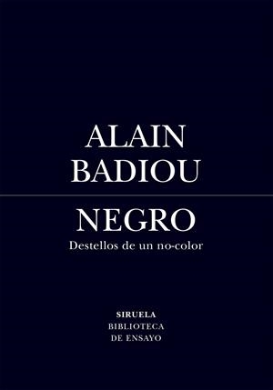 Negro : Destellos de un no-color | 9791388032127 | Badiou, Alain