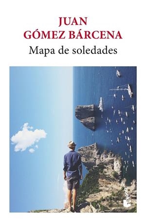 Mapa de soledades | 9788432249440 | Gómez Bárcena, Juan