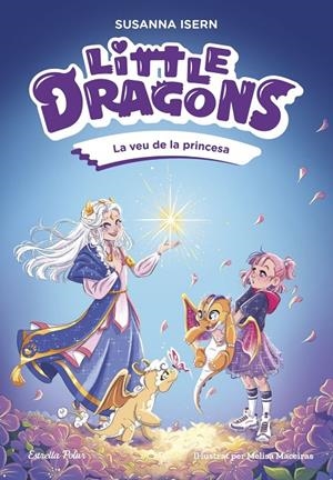 Little Dragons 4 : La veu de la princesa | 9791387903046 | Isern, Susanna