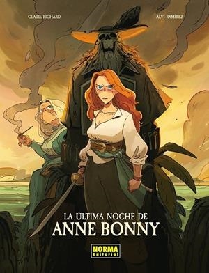 Última noche de Anne Bonny, La | 9788467983609 | Richard, Claire / Ramírez, Alvi