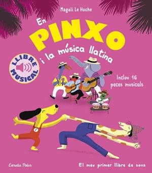 Pinxo i la música llatina, En : Llibre musical | 9791387782801 | Huche, Magali Le