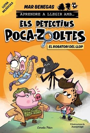 Detectius Poca-zooltes 11, Els : El robatori del llop | 9791387783358 | Benegas, Mar