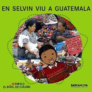 Selvin viu a Guatemala, En | 9788448924607 | Baldó, Esstel / Gil, Rosa / Soliva, Maria