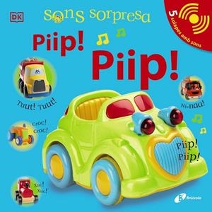 Sons sorpresa : Piip! Piip! | 9788413490472 | Sirett, Dawn