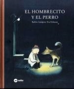 Hombrecito y el perro, El | 9789569569302 | Lingren, Barbro / Eriksson, Eva