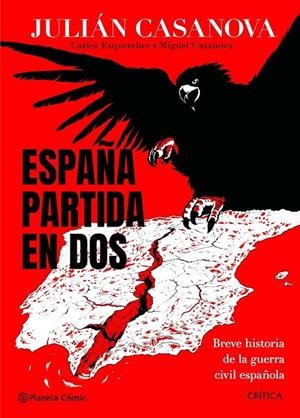 España partida en dos | 9788491998686 | Casanova, Julian / Casanova, Miguel / Esquembre, Carles