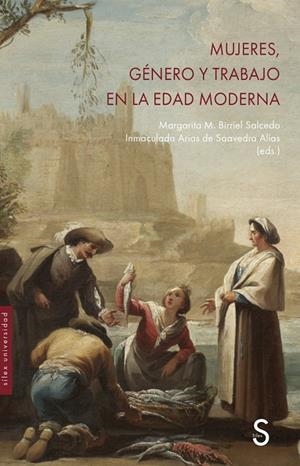 Mujeres, género y trabajo en la Edad Moderna | 9788419661531 | Birriel Salcedo, Margarita M. / Arias de Saavedra Alías, Inmaculada  (eds.)