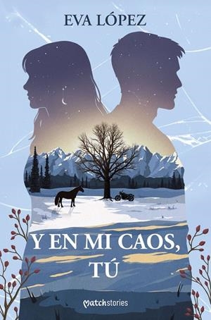 Y en mi caos, tú | 9788427054653 | López, Eva