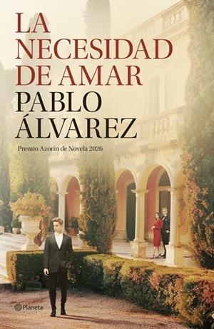 Necesidad de amar, La | 9788408322665 | Álvarez, Pablo