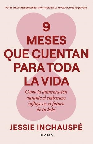 9 meses que cuentan para toda la vida | 9788411193221 | Inchauspé, Jessie