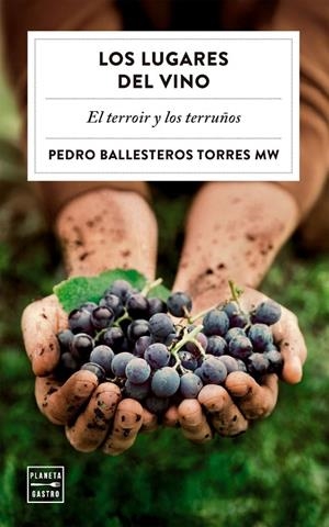 Lugares del vino, Los | 9788408323051 | Ballesteros Torres, Pedro