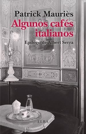 Algunos cafés italianos | 9791399013481 | Mauriès, Patrick