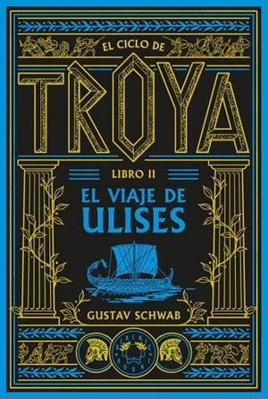 Ciclo de Troya 2, El : El viaje de Ulises | 9791388154102 | Schwab, Gustav