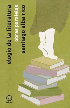 Elogio de la Literatura | 9788446058076 | Alba Rico, Santiago