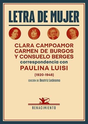 Letra de mujer | 9791387939854 | Campoamor, Clara / Burgos, Carmen de / Berges, Consuelo / Luisi, Paulina