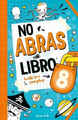 No abras este libro hasta que cumplas 8 | 9788408321118 | AA.VV.