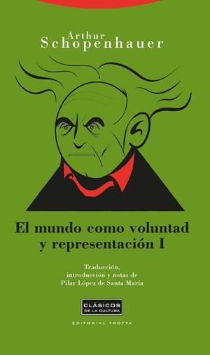 Mundo como voluntad y representación I, El | 9788498790788 | Schopenhauer, Arthur