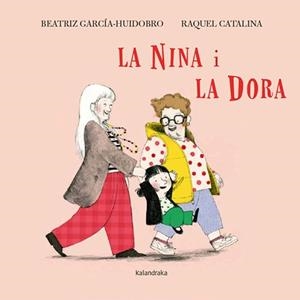 Nina i la Dora, La | 9788410387355 | García-Huidobro, Beatriz