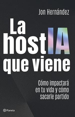 HostIA que viene, La | 9788408320616 | Hernández, Jon