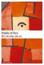 Olvido de sí, El | 9788419392022 | D'Ors, Pablo