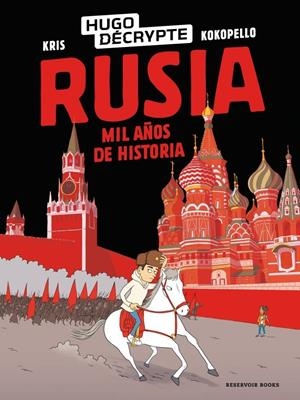 Rusia : Mil años de historia | 9791387740689 | Décrypte, Hugo / Kris, Kris