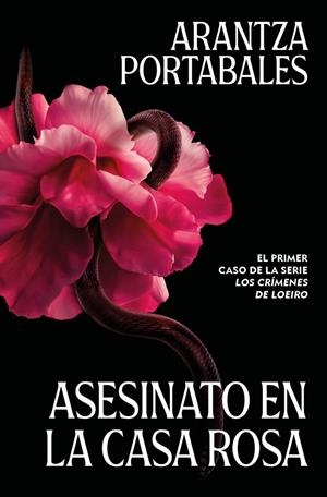 Crímenes de Loeiro 1, Los : Asesinato en la Casa Rosa | 9788466388993 | Portabales, Arantza